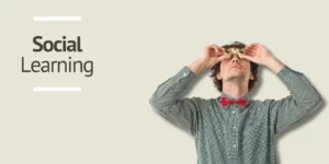 What is Social Learning?