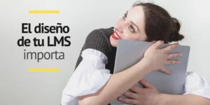 Tendencias en el diseño de Plataformas LMS