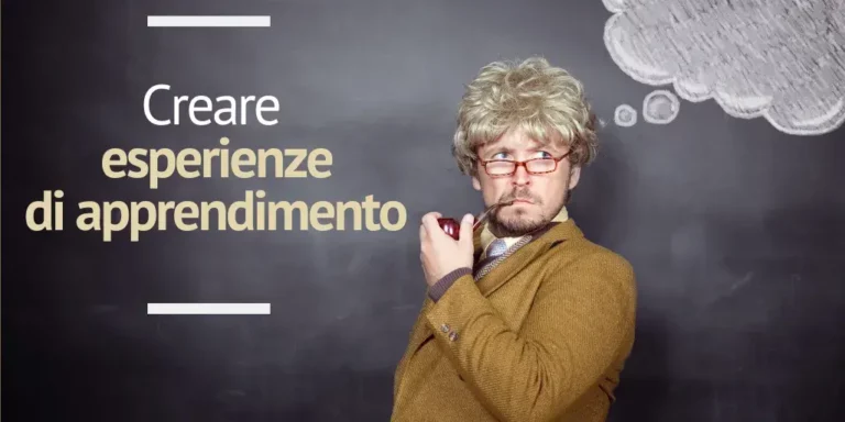 creare esperienze di apprendimento