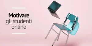 Strategie per motivare gli alunni