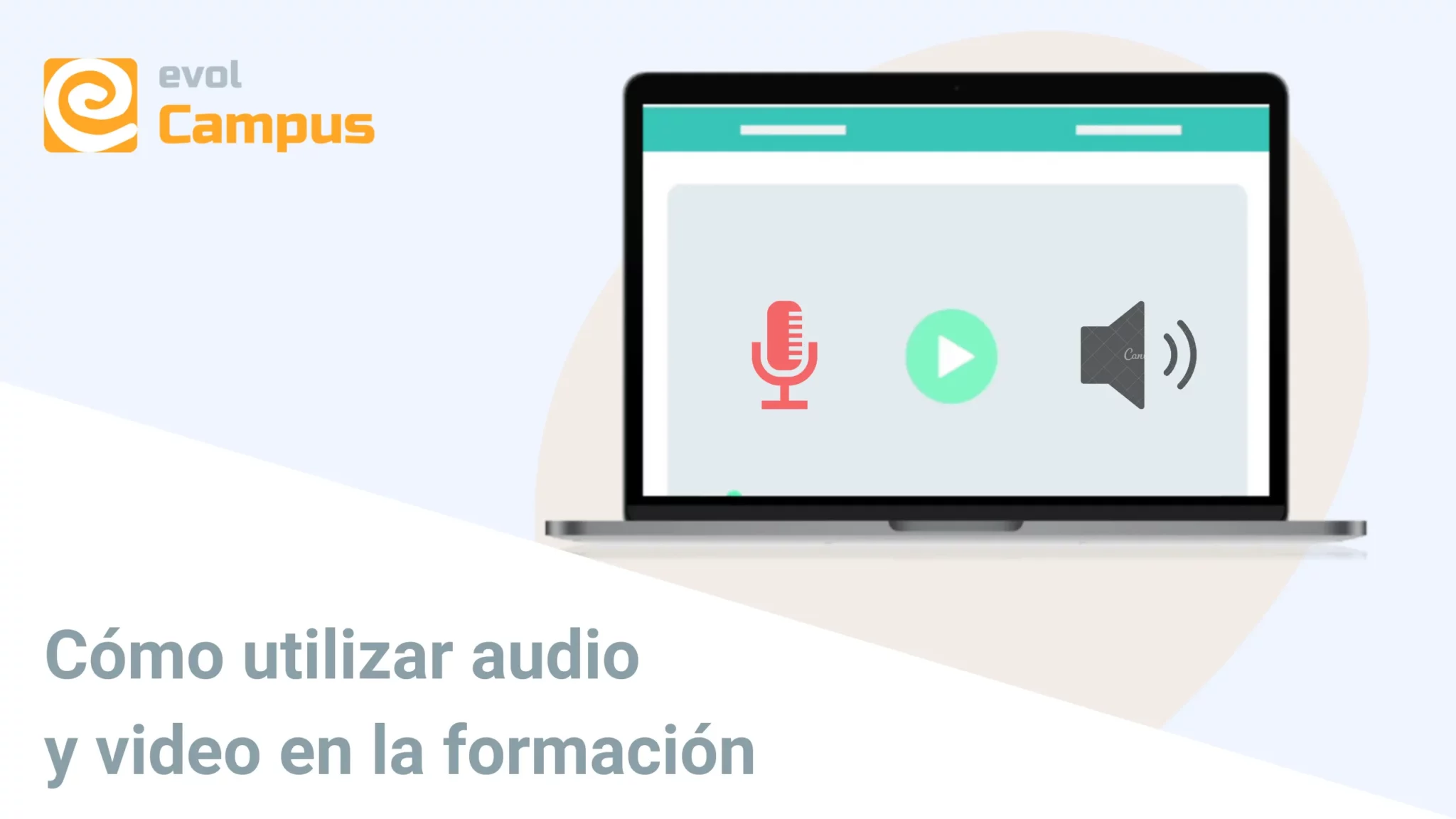 UTILIZAR VÍDEO Y AUDIO EN LA FORMACIÓN | evolCampus, la plataforma elearning más sencilla (LMS)