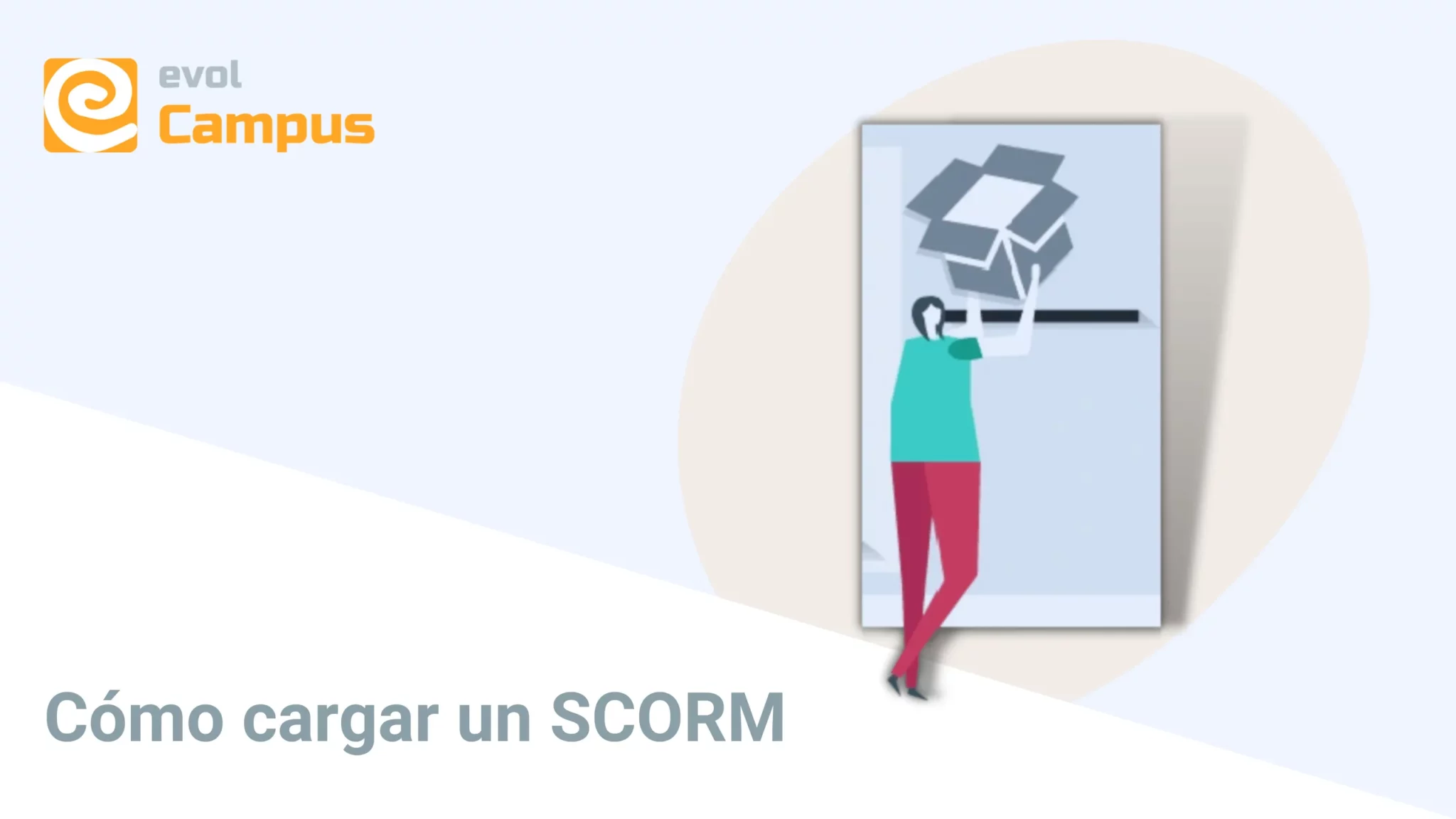 CARGAR UN SCORM | evolCampus, la plataforma elearning más sencilla (LMS)