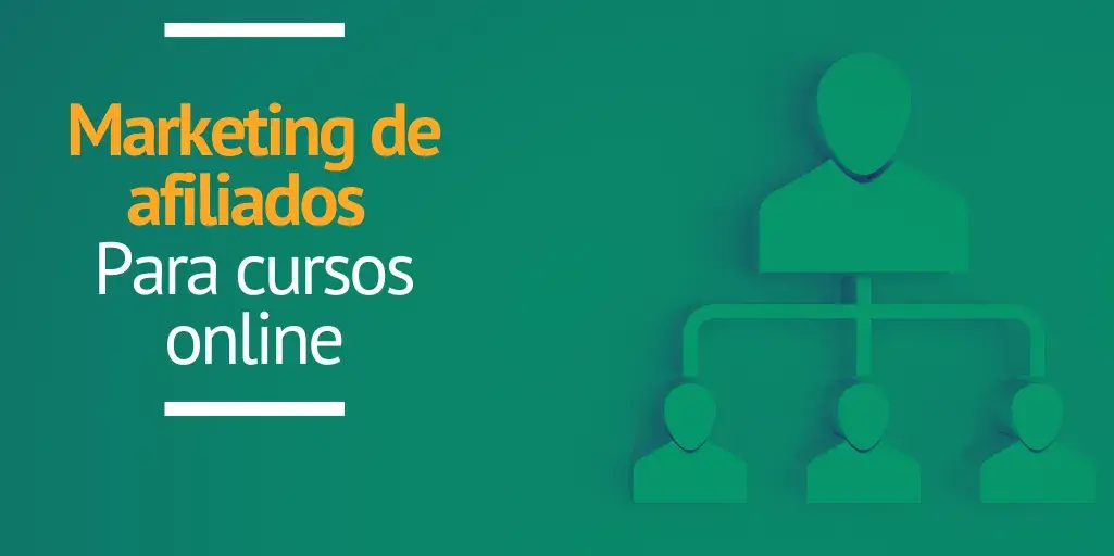 Cómo hacer marketing de afiliados para tus cursos online