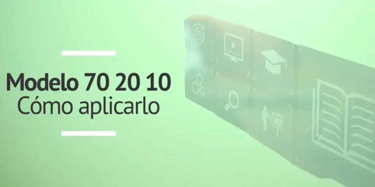 Modelo 70 20 10 qué es y cómo aplicarlo a la formación continua