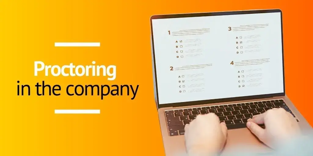 Implementation of proctoring in the company