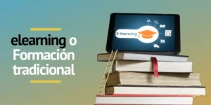 E-learning o formación tradicional Qué conviene más a tu empresa