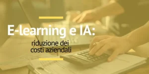 In che modo l'e-learning e l'IA ridurranno i costi di formazione nel 2025