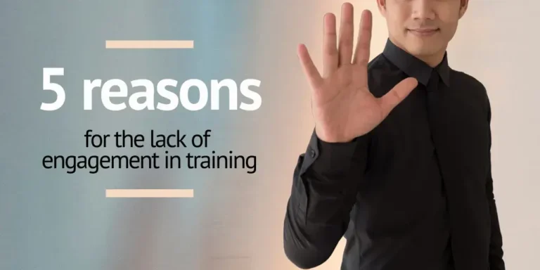 5 reasons for the lack of engagement in training (and what to do with your LMS)