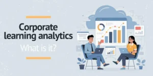 Corporate learning analytics: what’s it for?