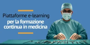 Come le piattaforme di e-learning stanno trasformando la formazione continua in medicina