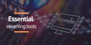 Essential elearning tools 2026