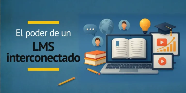 El poder de un LMS interconectado