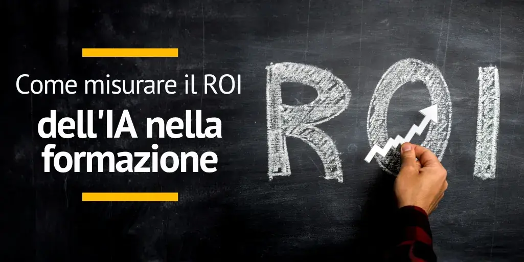 Misurare il ROI dell'IA nella formazione aziendale e nelle accademie
