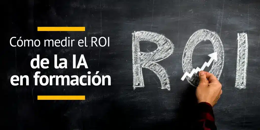 Medir el ROI de la IA en formación corporativa y academias