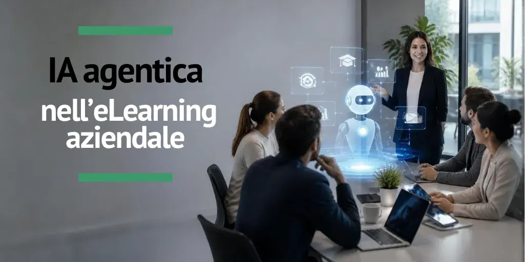 IA agentica nell’eLearning come trasformerà la formazione aziendale del futuro