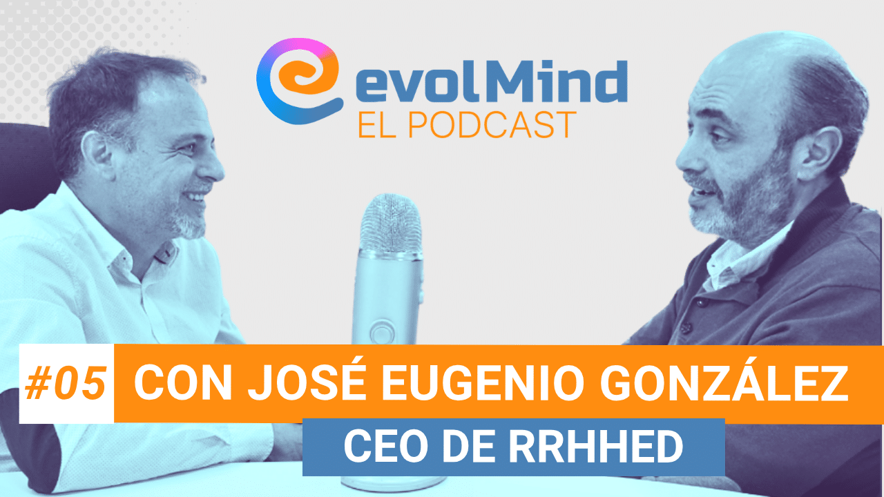#5 Consultoría de formación para empresas, con José Eugenio González, CEO de RRHHed | El Podcast de evolMind