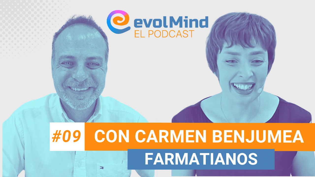 #9 Formación para farmacias, con Carmen Benjumea de Farmatianos | El Podcast de evolMind